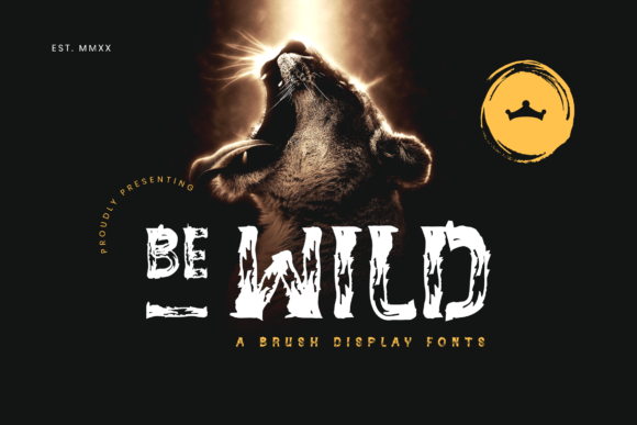Be Wild: The Brush Display Font That Stops the Scroll