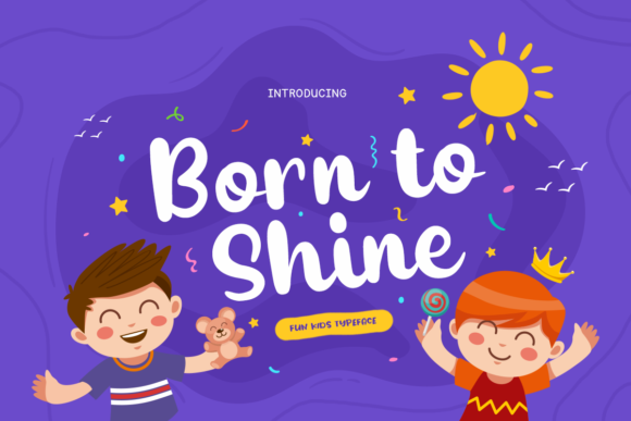 Born to Shine: A Cute Display Font for Marketing Creatives