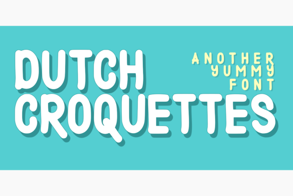Dutch Croquettes: A Playful Display Font for Campaigns