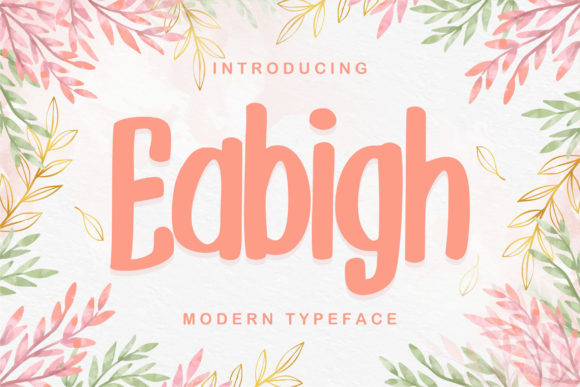 Eabigh Font: A Cute Handcrafted Display Typeface
