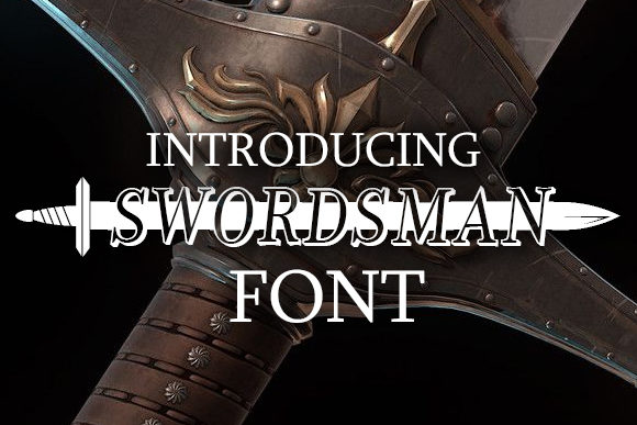 Swordsman: A Medieval Display Font for Makers